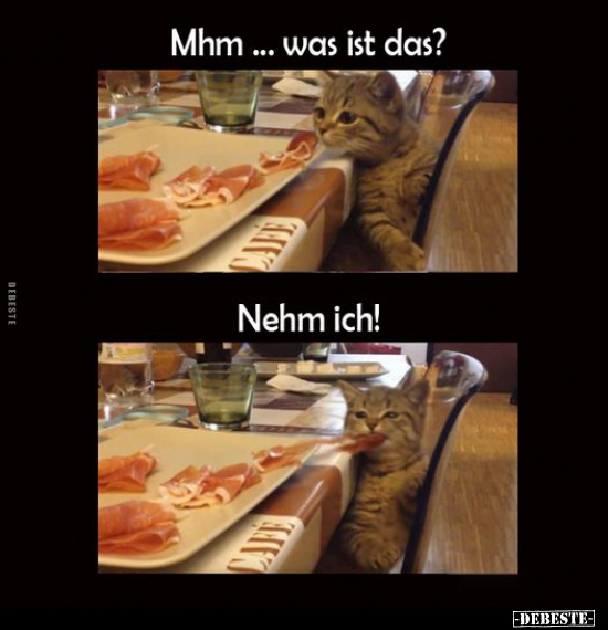 Mhm... was ist das? Nehm ich!