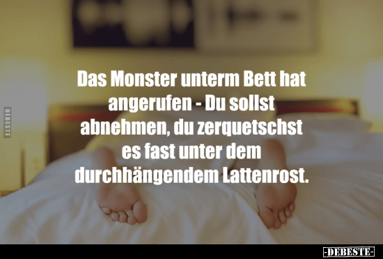 Das Monster unterm Bett hat angerufen.. - Lustige Bilder | DEBESTE.de