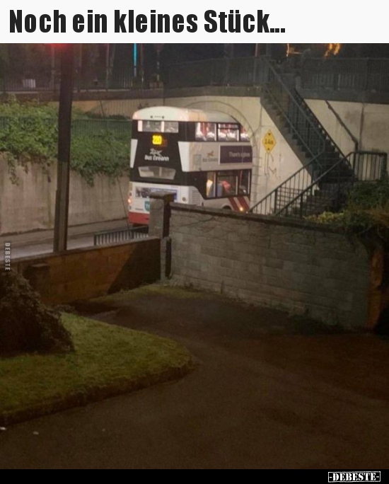 Noch ein kleines Stück...