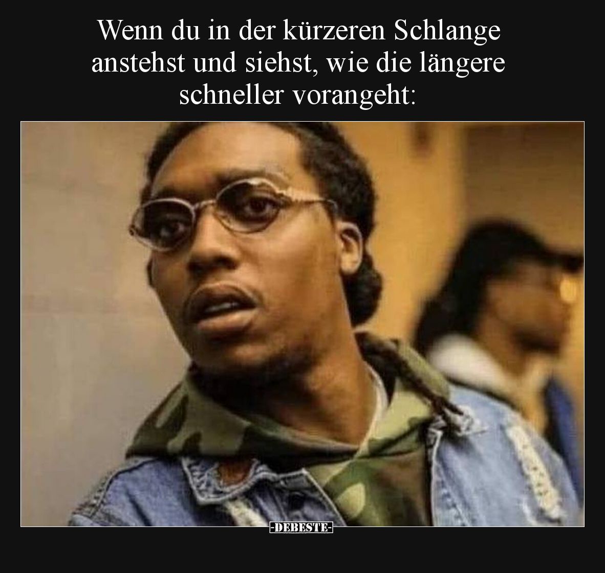 Wenn du in der kürzeren Schlange 
anstehst und siehst, wie die längere 
schneller vorangeht: