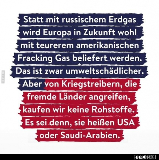 Statt mit russischem Erdgas wird Europa in Zukunft wohl mit.. - Lustige Bilder | DEBESTE.de