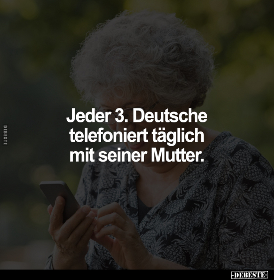 Jeder 3. Deutsche telefoniert täglich.. - Lustige Bilder | DEBESTE.de