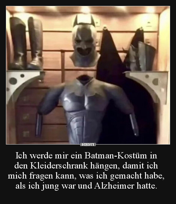 Ich werde mir ein Batman-Kostüm in den Kleiderschrank.. - Lustige Bilder | DEBESTE.de
