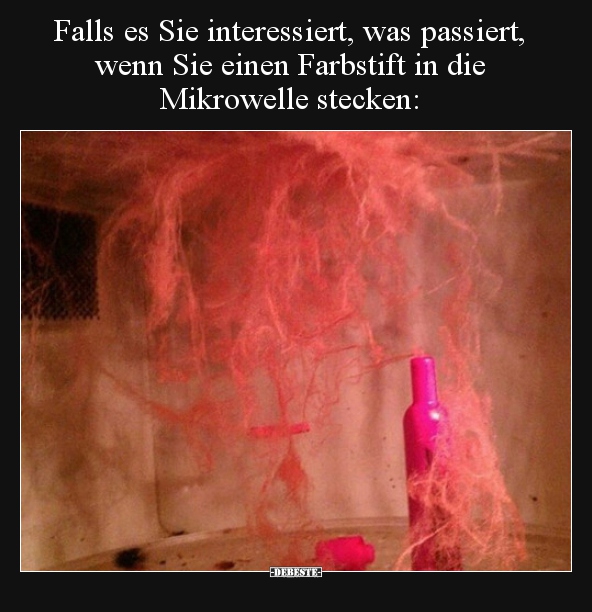 Falls es Sie interessiert, was passiert, wenn Sie einen.. - Lustige Bilder | DEBESTE.de