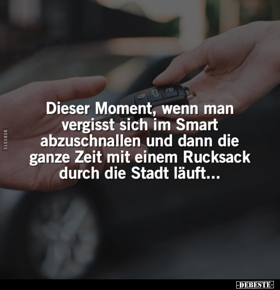 Dieser Moment, wenn man vergisst sich im Smart abzuschnallen.. - Lustige Bilder | DEBESTE.de