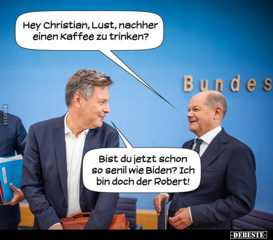Hey Christian, Lust, nachher einen Kaffee.. - Lustige Bilder | DEBESTE.de