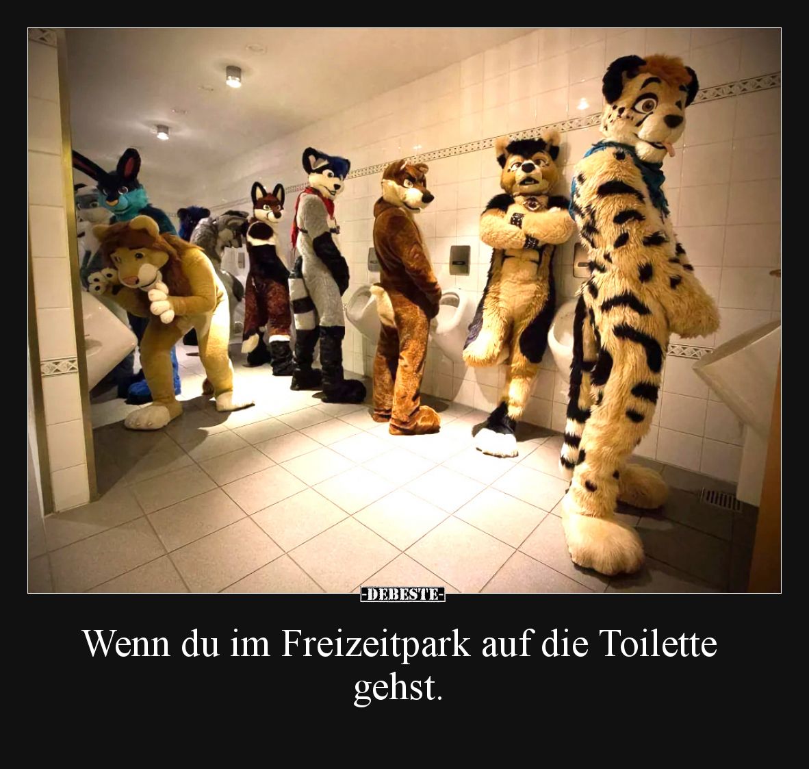 Wenn du im Freizeitpark auf die Toilette gehst.