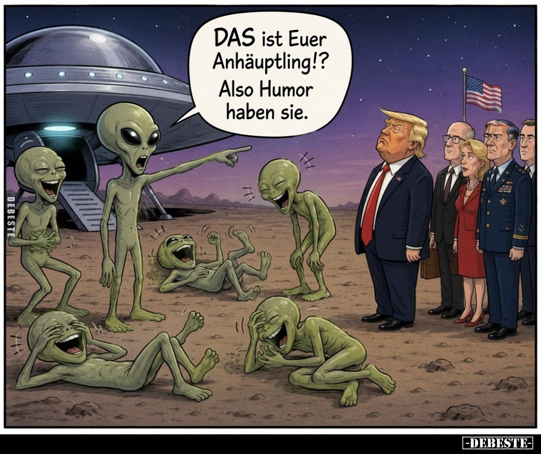DAS ist Euer Anführer!?
Also Humor habt ihr ja.