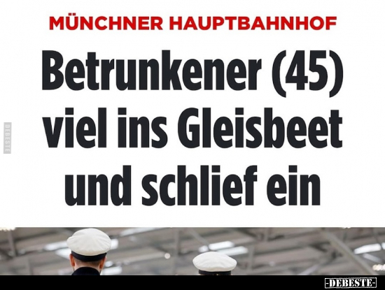 Betrunkener (45) viel ins Gleisbeet und schlief ein.. - Lustige Bilder | DEBESTE.de