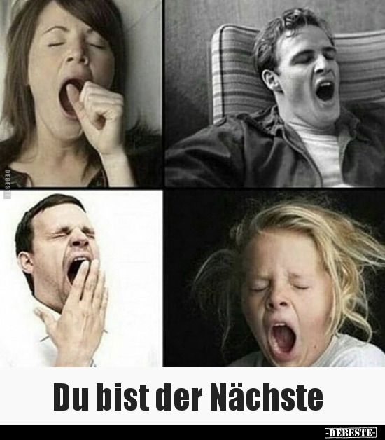 Du bist der Nächste..