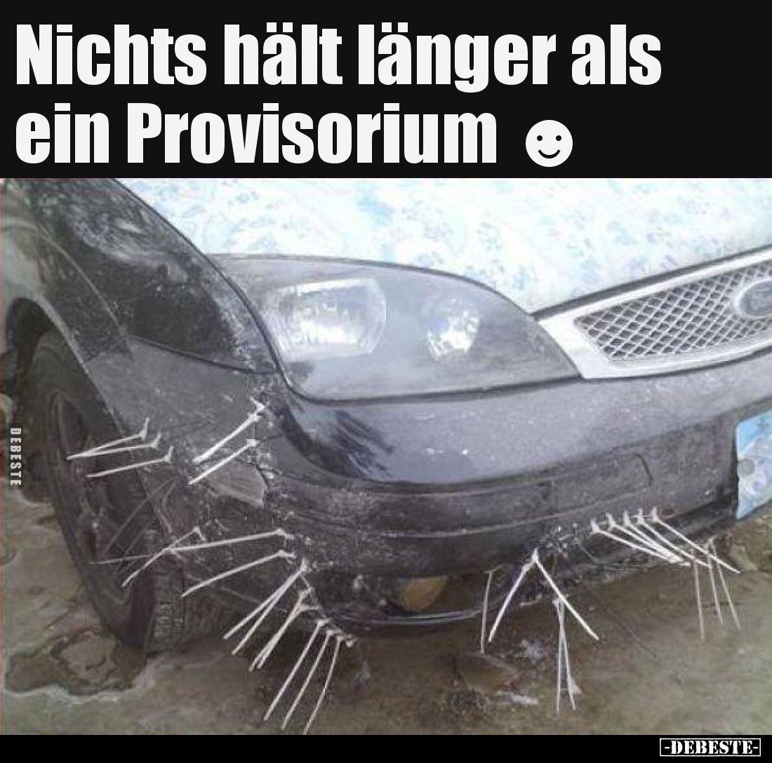 Nichts hält länger als ein Provisorium.. - Lustige Bilder | DEBESTE.de