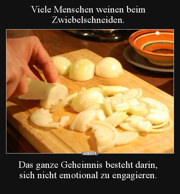 Viele Menschen weinen beim Zwiebelschneiden... - Lustige Bilder | DEBESTE.de