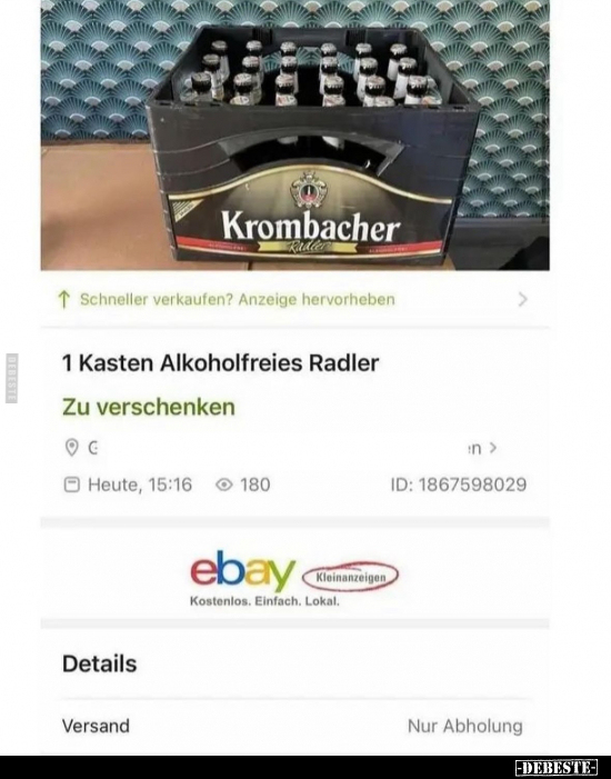 1 Kasten Alkoholfreies Radler, Zu verschenken.. - Lustige Bilder | DEBESTE.de