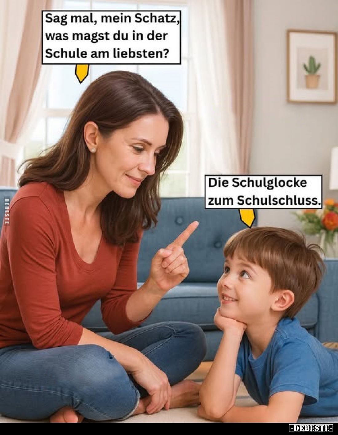 Sag mal, mein Schatz, was magst du in der Schule am liebsten?
-
Die Schulglocke zum Schulschluss.