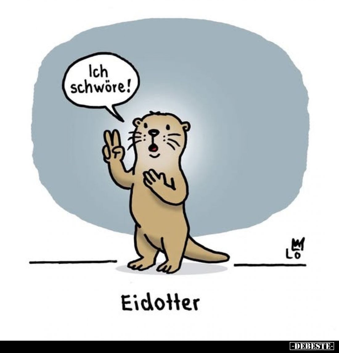 Ich schwöre!
Eidotter