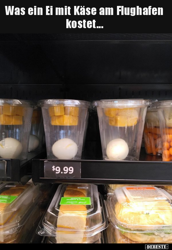 Was ein Ei mit Käse am Flughafen kostet... - Lustige Bilder | DEBESTE.de