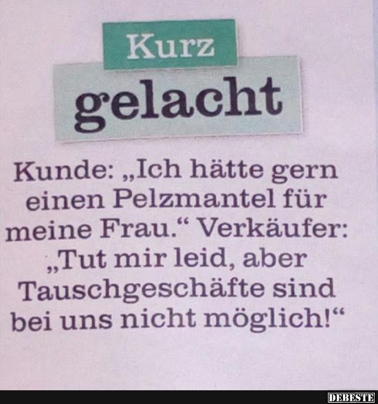 Kunde: 'Ich hätte gern einen Pelzmantel für meine Frau' - Lustige Bilder | DEBESTE.de