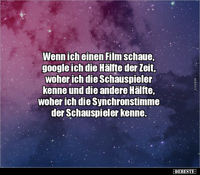 Wenn ich einen Film schaue, google ich die Hälfte der.. - Lustige Bilder | DEBESTE.de