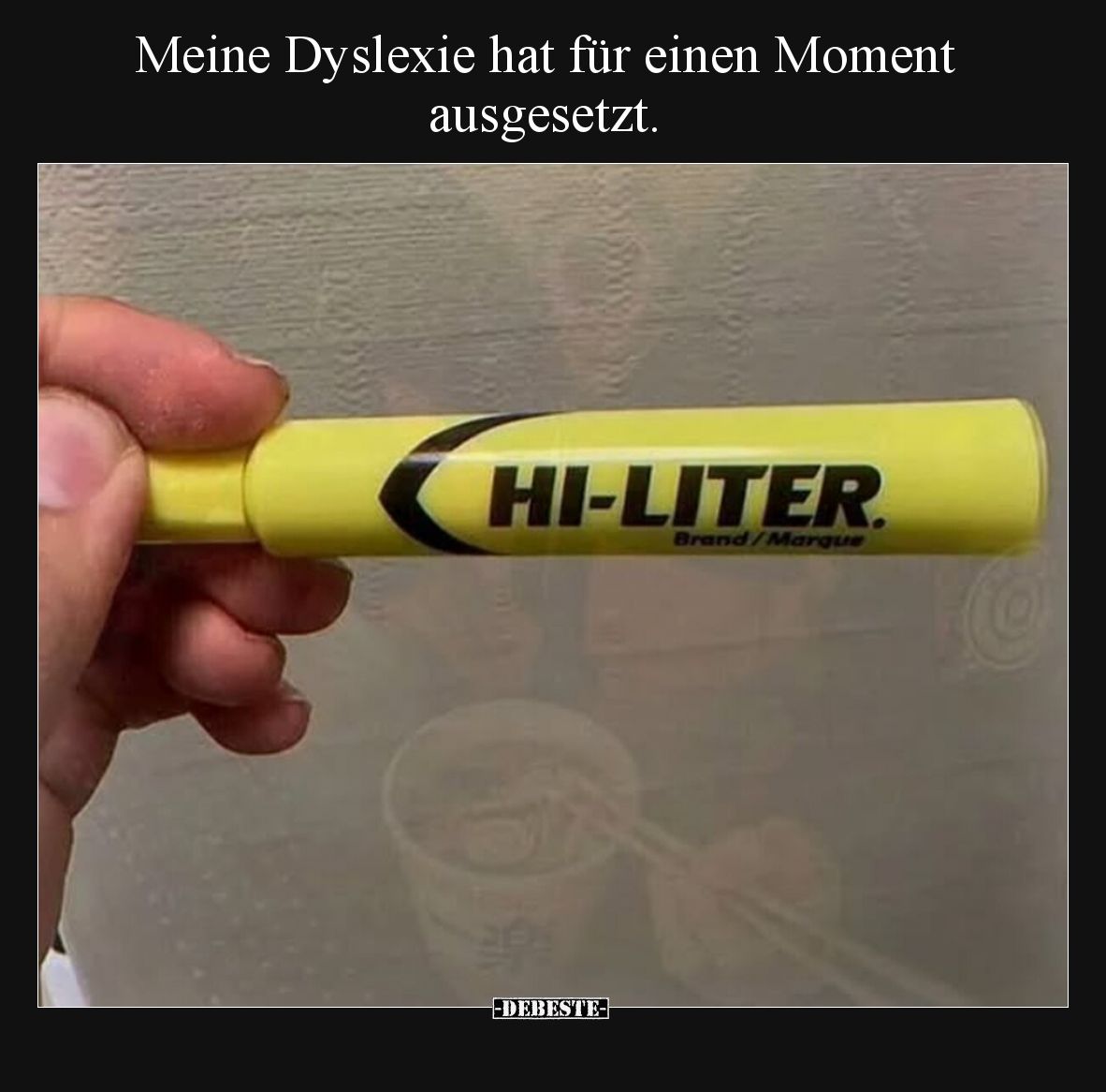 Meine Dyslexie hat für einen Moment ausgesetzt.