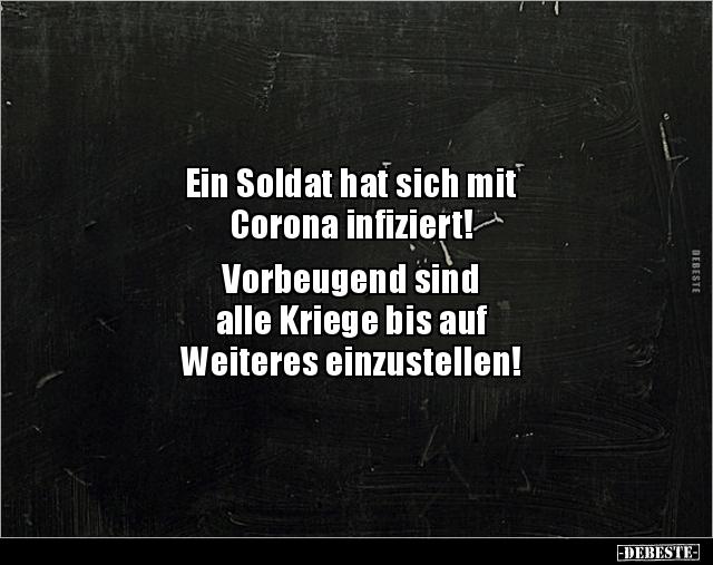 Ein Soldat hat sich mit Corona infiziert! Vorbeugend.. - Lustige Bilder | DEBESTE.de