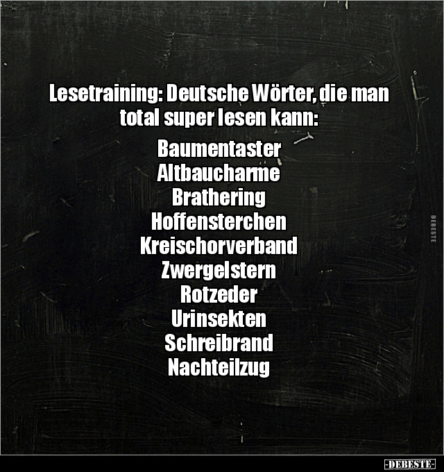 Lesetraining: Deutsche Wörter, die man total super lesen.. - Lustige Bilder | DEBESTE.de