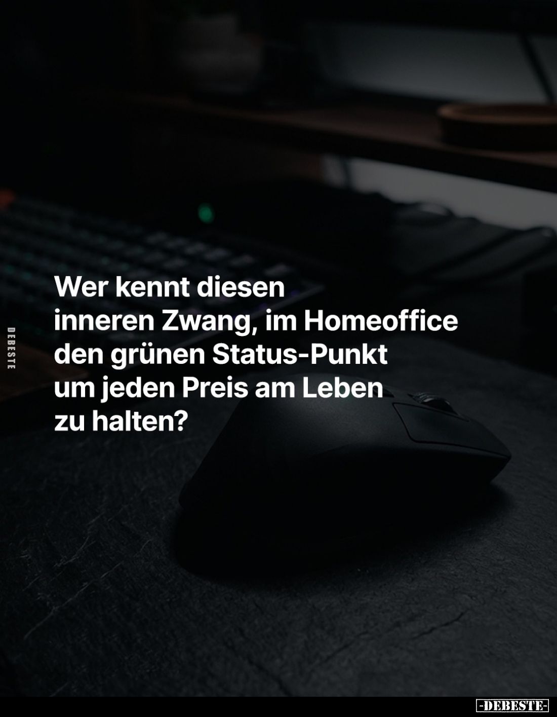 Wer kennt diesen inneren Zwang, im Homeoffice den grünen Status-Punkt um jeden Preis am Leben zu halten?