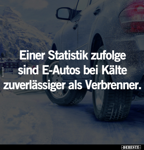 Einer Statistik zufolge sind E-Autos bei Kälte.. - Lustige Bilder | DEBESTE.de