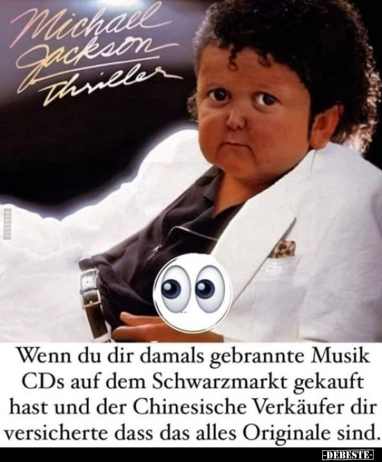 Wenn du dir damals gebrannte Musik CDs auf dem Schwarzmarkt.. - Lustige Bilder | DEBESTE.de