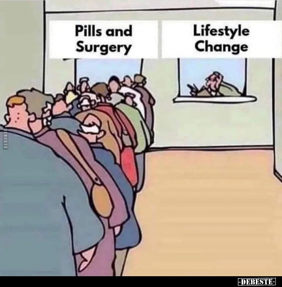 Pills and Surgery
/
Lifestyle Change