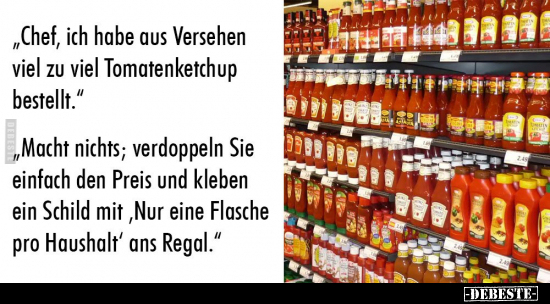 "Chef, ich habe aus Versehen viel zu viel Tomatenketchup.." - Lustige Bilder | DEBESTE.de