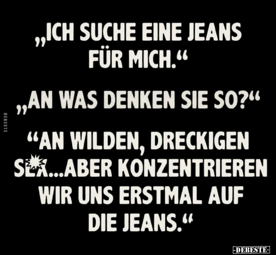 "Ich suche eine Jeans für mich.".. - Lustige Bilder | DEBESTE.de