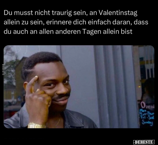 Nicht Traurig Sein, Traurig, Traurig Sein, Valentinstag