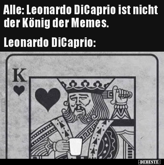 Alle: Leonardo DiCaprio ist nicht der König der.. - Lustige Bilder | DEBESTE.de