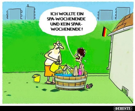 Ich wollte ein SPA-Wochenende und kein Spar-Wochenende!.. - Lustige Bilder | DEBESTE.de