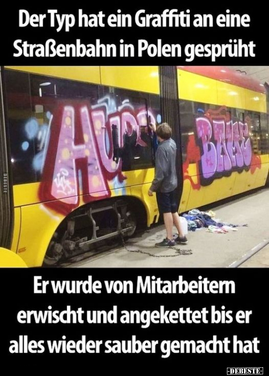 Der Typ hat ein Graffiti an eine Straßenbahn in Polen.. - Lustige Bilder | DEBESTE.de