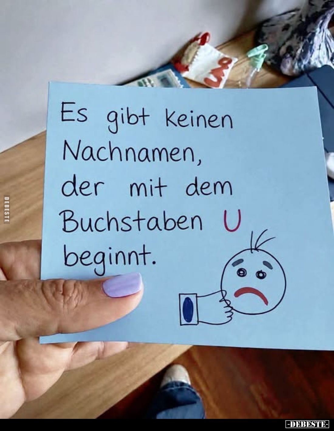 Es gibt keinen Nachnamen, der mit dem Buchstaben beginnt.. - Lustige Bilder | DEBESTE.de