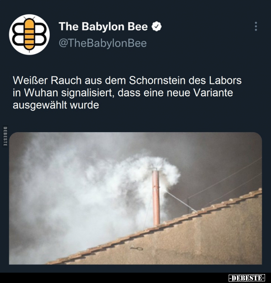 Weißer Rauch aus dem Schornstein des Labors in Wuhan.. - Lustige Bilder | DEBESTE.de