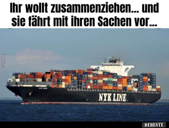 Ihr wollt zusammenziehen... und sie fährt mit ihren Sachen vor...