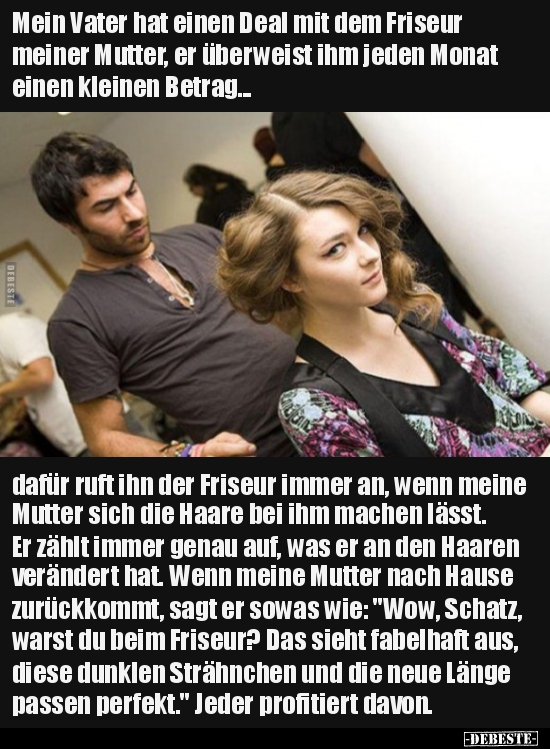 Mein Vater hat einen Deal mit dem Friseur meiner Mutter.. - Lustige Bilder | DEBESTE.de