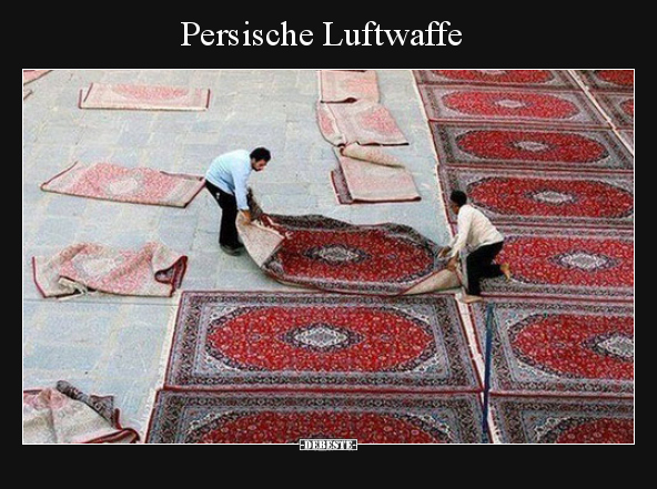 Persische Luftwaffe.. - Lustige Bilder | DEBESTE.de