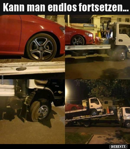 Kann man endlos fortsetzen...