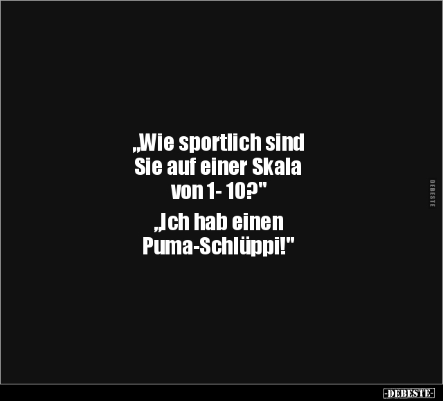 "Wie sportlich sind Sie auf einer Skala von 1- 10?".. - Lustige Bilder | DEBESTE.de