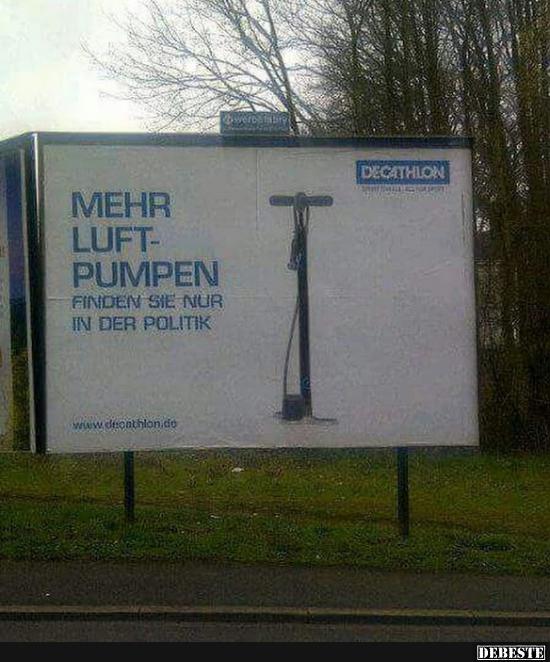 Mehr Luftpumpen finden Sie nur in der Politik.. - Lustige Bilder | DEBESTE.de