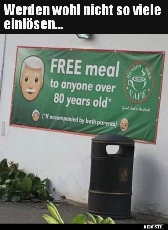 Werden wohl nicht so viele einlösen...