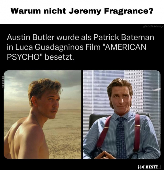 Warum nicht Jeremy Fragrance?.. - Lustige Bilder | DEBESTE.de