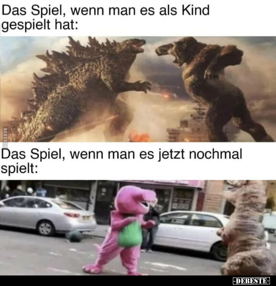 Das Spiel, wenn man es als Kind gespielt hat..