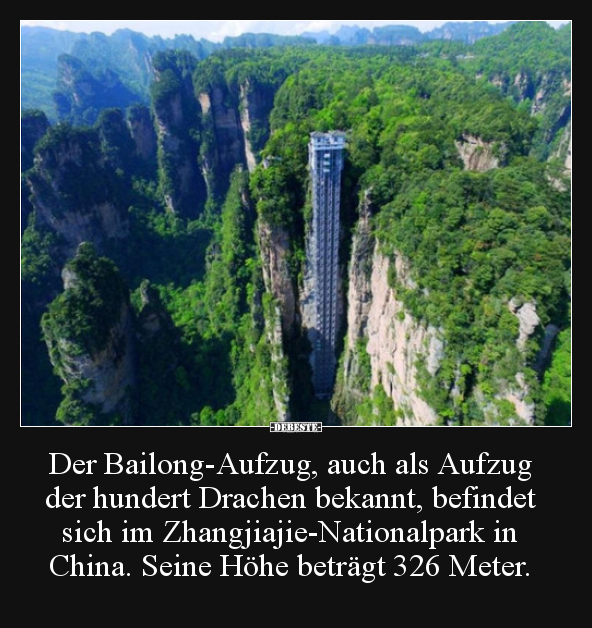 Der Bailong-Aufzug, auch als Aufzug der hundert Drachen.. - Lustige Bilder | DEBESTE.de