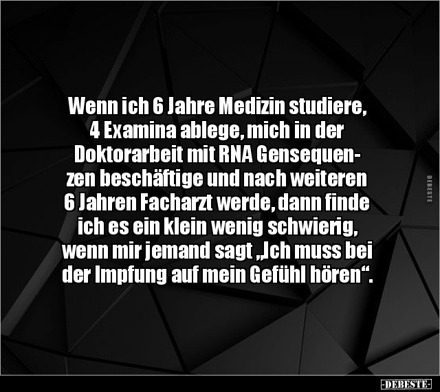 Wenn ich 6 Jahre Medizin studiere, 4 Examina ablege, mich.. - Lustige Bilder | DEBESTE.de