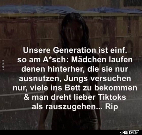 Unsere Generation ist einf. so am A*sch.. - Lustige Bilder | DEBESTE.de