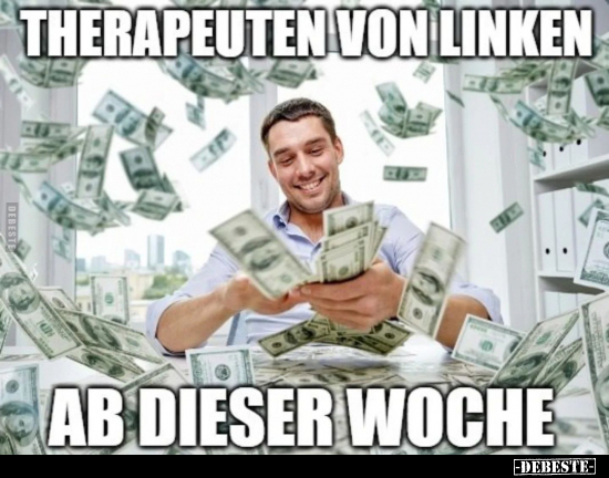 Therapeuten von Linken ab dieser Woche... - Lustige Bilder | DEBESTE.de